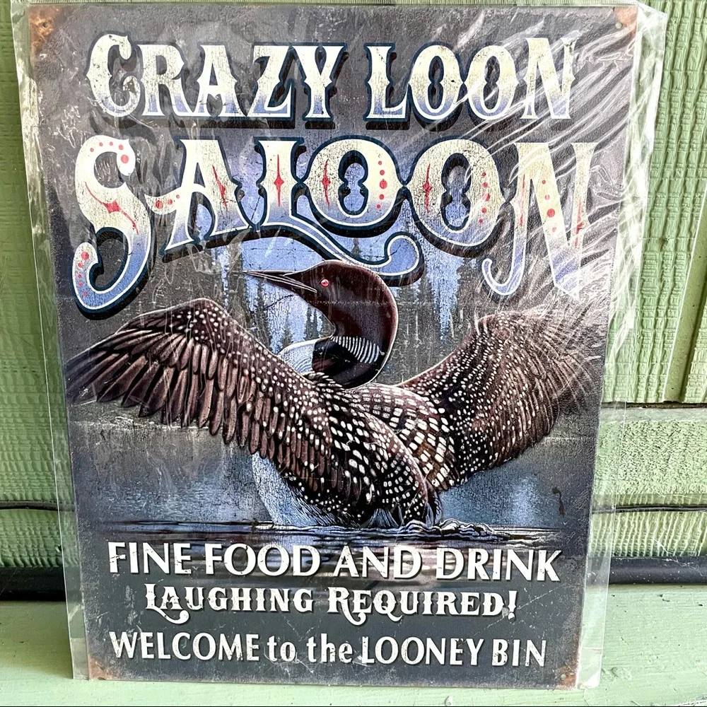 NEW Crazy Loon Saloon Metal Sign